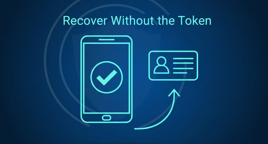 Recover Without the Token