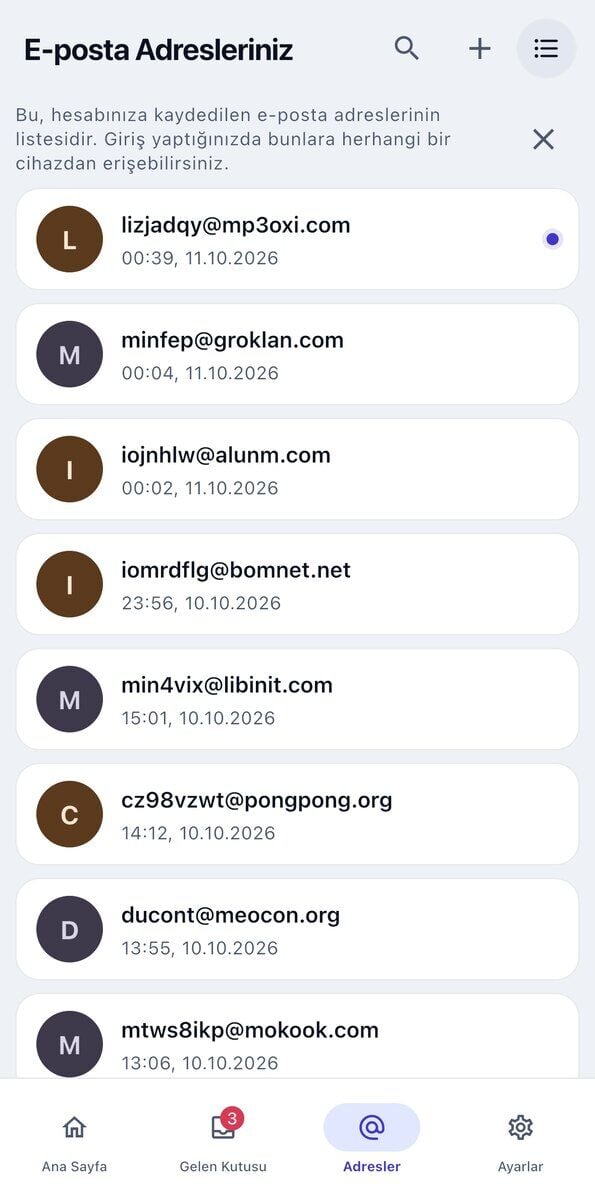 iOStaki E-posta Adresleriniz ekranı her birinin oluşturulduğu tarih ve saatin olduğu geçici gelen kutularını ve başlıktaki arama ve ekle butonları listeliyor